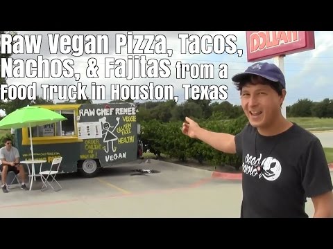 Raw Vegan Pizza Tacos Nachos Fajitas From a Food Truck in Houston
