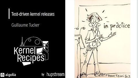 Kernel Recipes 2022 - Test-driven kernel releases