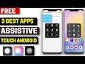3 Best Free Assistive Touch Apps for Android 2026