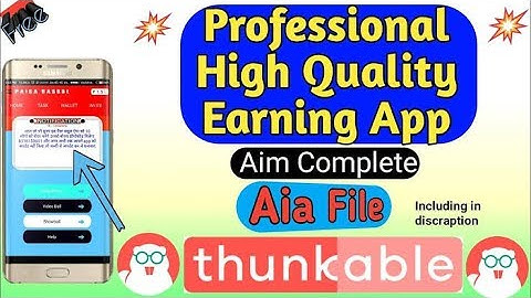 Best Earning App With AIA File makeroid,Thunkable Professional AIA File 2018  Best 2018