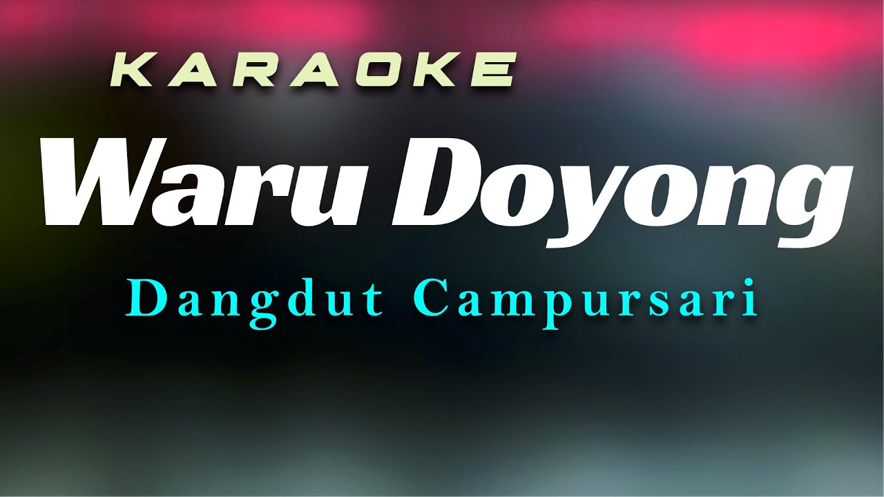 Waru Doyong Karaoke Dangdut CAMPURSARI
