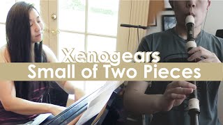 Small Two of Pieces - Xenogears - Viola/Recorder/Piano Cover [ft. PurpleSchala]