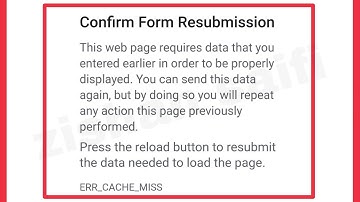 Fix Confirm Form Resubmission This web page requires data that you entered err_cache_miss problem