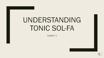 Understanding Tonic Sol-fa