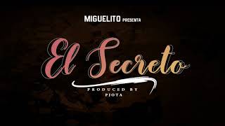 El Secreto -  Miguelito