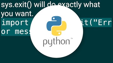 Programmatically stop execution of python script?