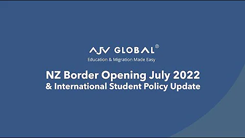 NZ Border Opening July 2022 and International Student Policy Update | Lastest Update | New Zealand