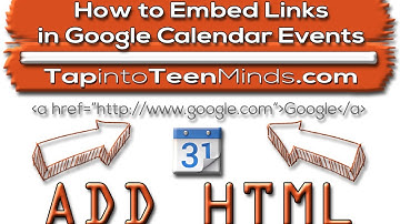How to Embed Links in Shared Public Google Calendar Events | Part 5 of 6