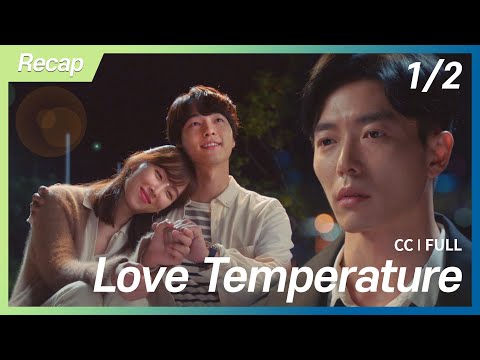 [CC] Recap: Love Temperature (1/2)