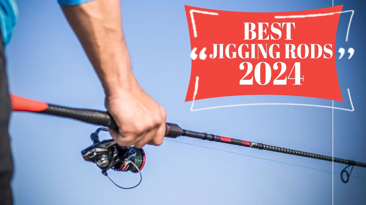 The Top Picks for Best Jigging Rods in 2024! Explore the Power and