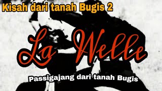 Cerita Bugis 2 La Welle Passigajangna Tana Ogi