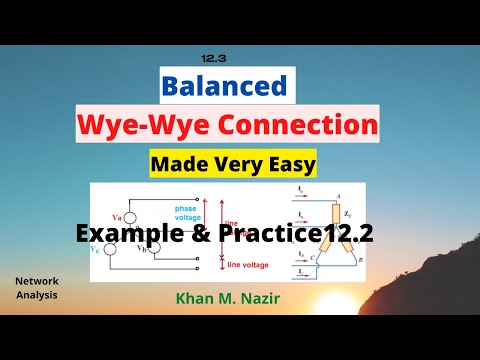 ENA 12.3 || Balanced Wye - Wye Connection || Example 12.2 || Practice Problem 12.2 || (Alexander)