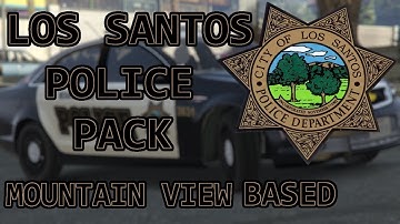 Los Santos Police Pack Showcase (Mountain View Based)