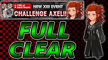 Axel+ Organization 13 Event Full Clear ~ KH Union χ[Cross]