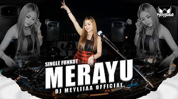 MERAYU FUNKOT || VIRAL TREND TIKTOK 2023 [ DJ MEYLIIAA OFFICIAL ]