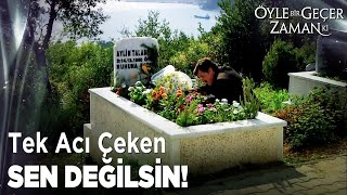 Soner Yıllar sonra İlk Defa Aylin'in Mezarına Geldi! | Öyle Bir Geçer Zaman Ki