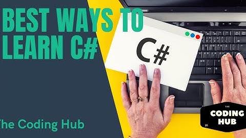 Best Ways To Learn C#
