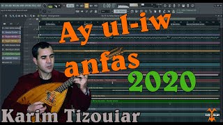 Miniatura del video "Ay ul-iw anfas Karim Tizouiar 2020 ( Musique Instrumentale )"