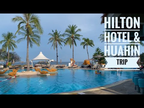 Hilton Hotel & Huahin Trip(โรงแรมฮิลตันหัวหิน, Miss T cafe, The Hideaway pool villa)อาหารดังราคาถูก