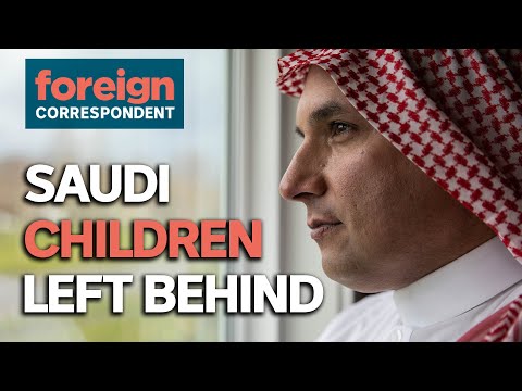 Saudis have been Abandoning their Kids Abroad, Now the Children want Answers | Foreign Correspondent