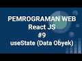 Tutorial Belajar React JS #9 useState Data Obyek