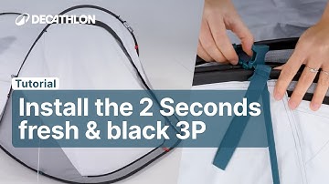 TUTORIAL - How to install the 2 SECONDS FRESH&BLACK 3P ? | Decathlon_QUECHUA