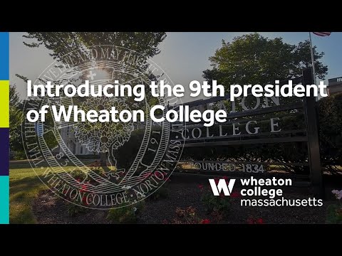 Introducing the ninth president of Wheaton College