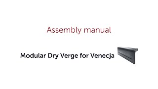 Assembly Manual For Venecja Modular Dry Verge Budmat