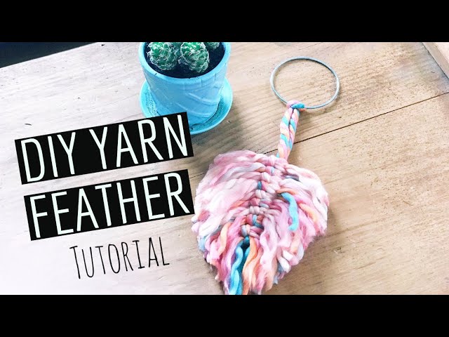 DIY Tutorial Yarn Feather! (almost a FAIL) 