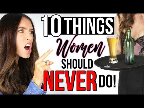 Video: Things A Woman Shouldn't Do