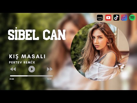 Sibel Can - Kış Masalı ( Pertev Remix )