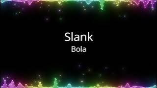 Slank - Bola