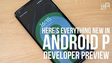 Android P First Overview (Developer Preview 1)First Overviewᴴᴰ ┇Tech Video┇Knowledge Production┇