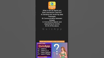 Qt What is the Qt Signal and Slots mechanism used for