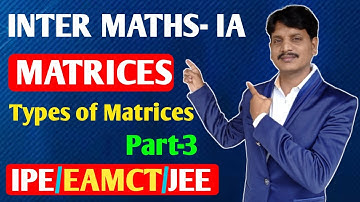 Intermediate IPE Maths 1A | Matrices | Part-3 |introduction |Marathon EAMCET Maths |IPE 2025