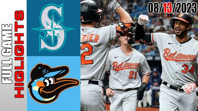 Seattle Mariners VS Baltimore Orioles GAME HIGHLIGHTS