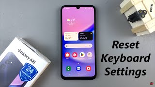 how to reset keyboard setting on samsung galaxy a15