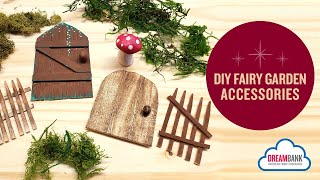 DIY Fairy Garden Accessories | DreamBank