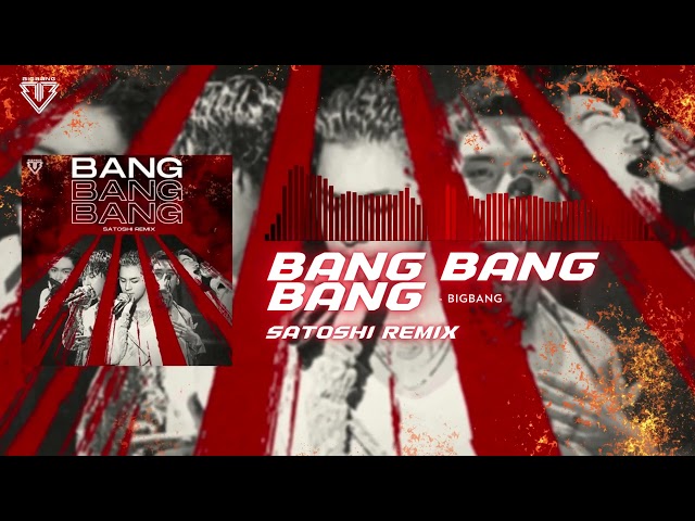 BIGBANG - BANG BANG BANG (SATOSHI Remix) Hard Dance class=