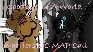 Goodbye To A World- Warrior Cats O.C Experimental M.A.P- CLOSED (27/27 TAKEN) THUMBNAIL/BACKUPS OPEN