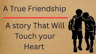 A True Friendship | A Heart-Touching English Story | Learn English Through Stories #learninenglish