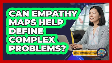 Can Empathy Maps Help Define Complex Problems?