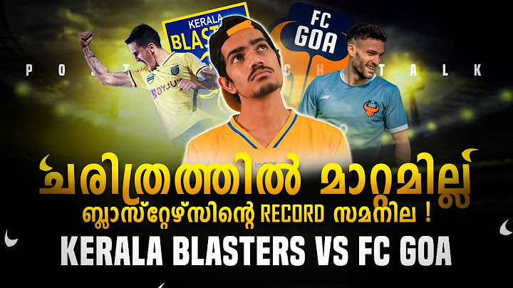 തോൽക്കാതെ ബ്ലാസ്റ്റേഴ്‌സ് !Kerala blasters vs fc goa | Donix clash | Post match talk |Adrian luna |