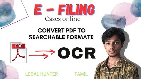 Convert PDF in to OCR / E - Filing Cases Online / Legal Hunter