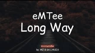 Emtee - Long Way (Lyric)