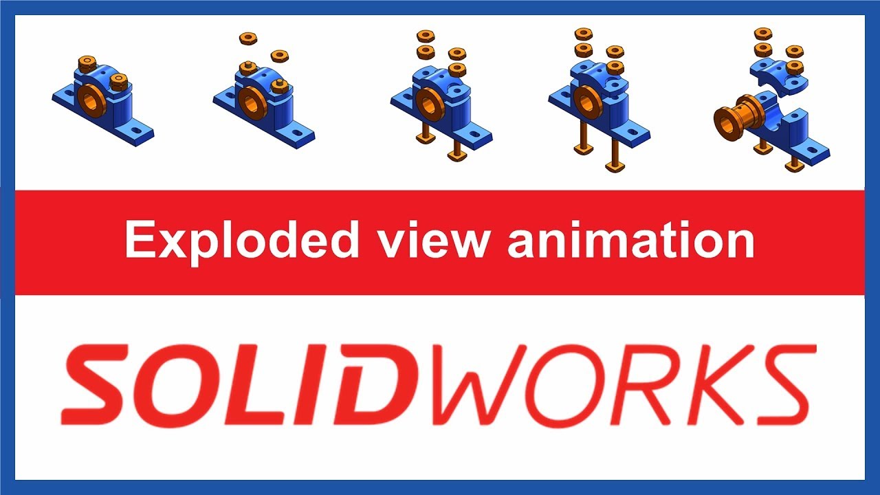 Solidworks Tutorial | Create exploded view animation from assembly ...