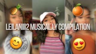 New Leilaniii2 Musical.ly Compilation May 2017