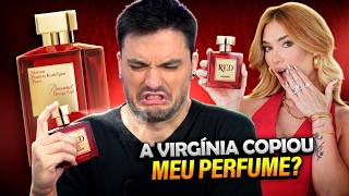 A VIRGÍNIA COPIOU MEU PERFUME. É BOM?