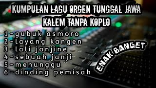 Dangdut Orgen tunggal jawa gubuk asmoro/layang kangen full bass cocok buat santai