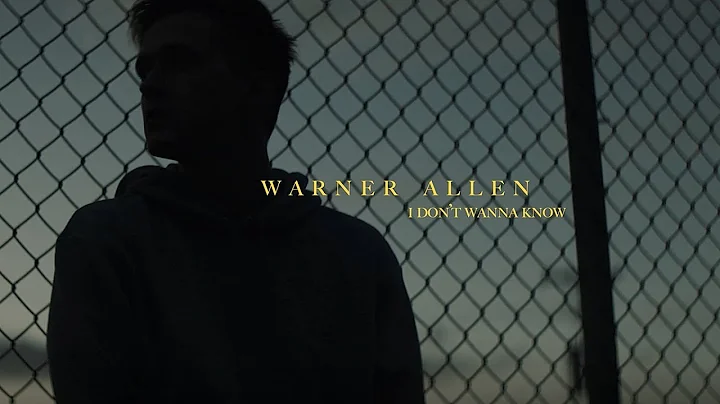 Warner Allen - I Don't Wanna Know (Lyric Video)